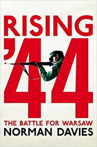 Обложка книги Нормана Дэвиса "Rising '44"